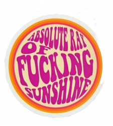 Absolute Ray of Fucking Sunshine Sticker